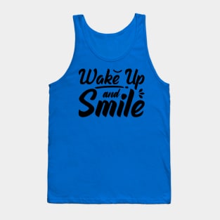 wake up and smile 5 1 Tank Top